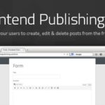 Frontend Publishing Pro - WordPress Post Submission Plugin